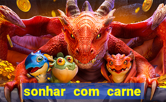 sonhar com carne de porco no jogo do bicho